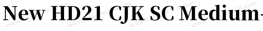 New HD21 CJK SC Medium字体转换